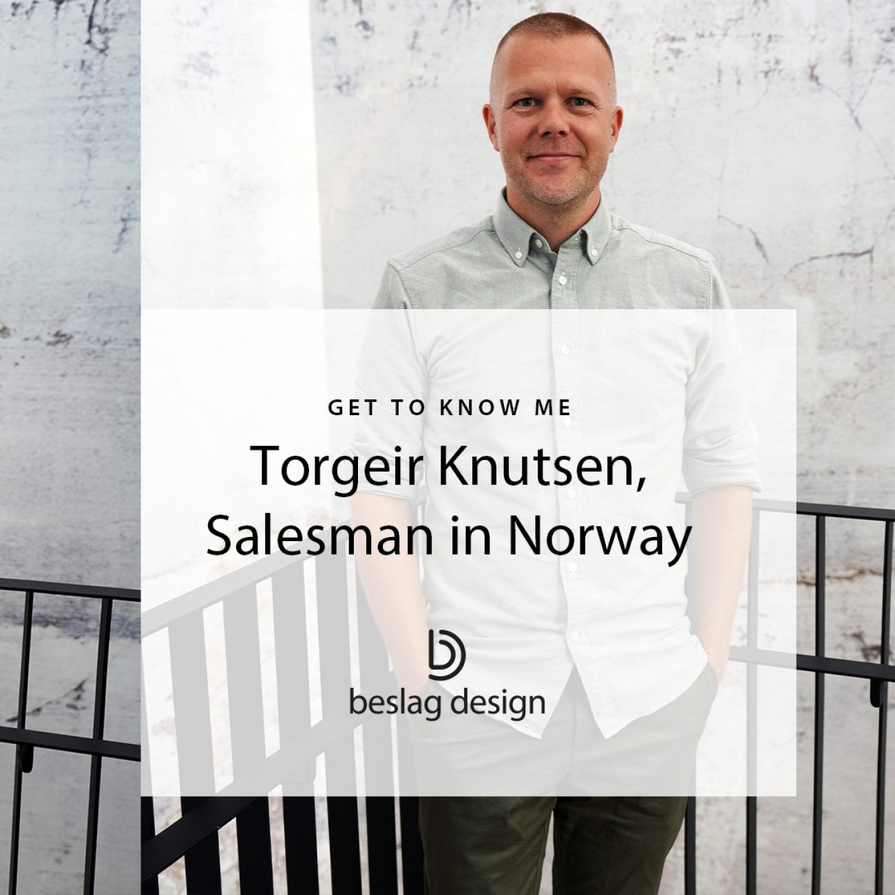 Get to know me: Torgeir Knutsen, Salesman in Norway