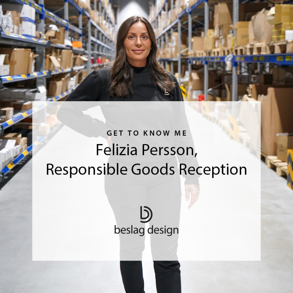 Get to know me: Felizia Persson, Responsible Goods Reception